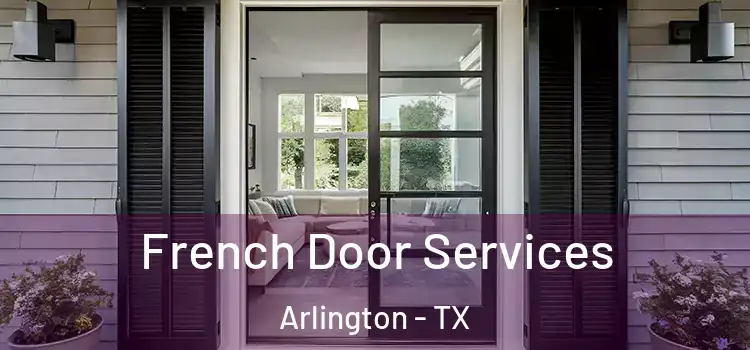 French Door Services Arlington - TX