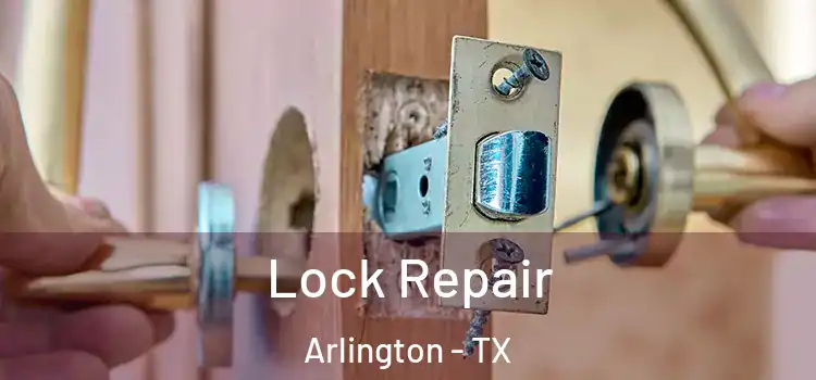 Lock Repair Arlington - TX